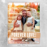 Forever Love (Dedicated to Ava & Olivia) - Single - Eddy Puyol