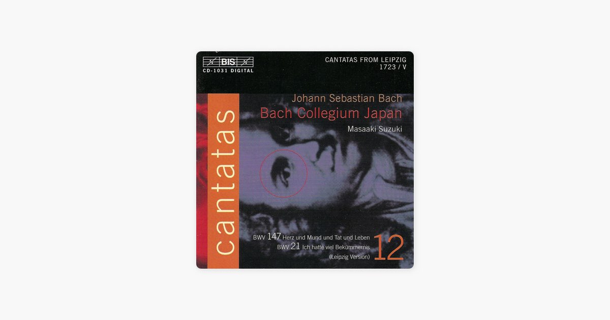 Bach: Cantatas, Vol. 12 - BWV 21 & 147 - バッハ・コレギウム