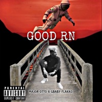 GOOD RN (feat. Flakko) - Single - Major Otto