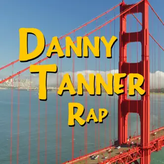 Danny Tanner Rap by Rucka Rucka Ali song reviws