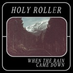 When The Rain Came Down - Single