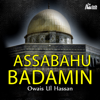 Assabahu Badamin - Owais Ul Hassan