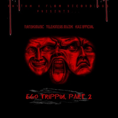Ego Trippin', Pt. 2 (feat. Telekinesis Muzik & Kaz Official) - Single