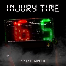 Injury Time (feat. Konola) Zikky