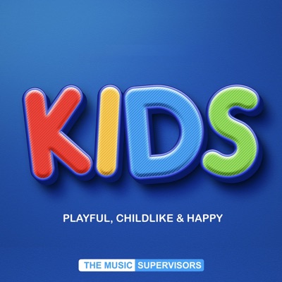 Kids: Playful, Childlike & Happy