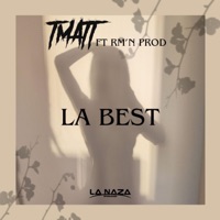 LA BEST (feat. RMN’PROD) - Single - Tmatt