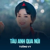 Tàu Anh Qua Núi artwork