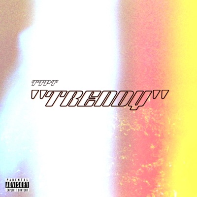 Trendy (feat. Bar Stef, Izu Blum, Jones & Jabz) - Single