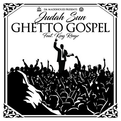 Ghetto Gospel (feat. King Reegz) - Single