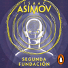 Segunda Fundación (Ciclo de la Fundación 5) - Isaac Asimov