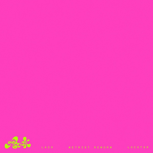 Laco (Metrist Reworm) - Single