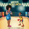 Berthelot Jeremie - MESYE NOU LACH (feat. BIC TIZON DIFE)