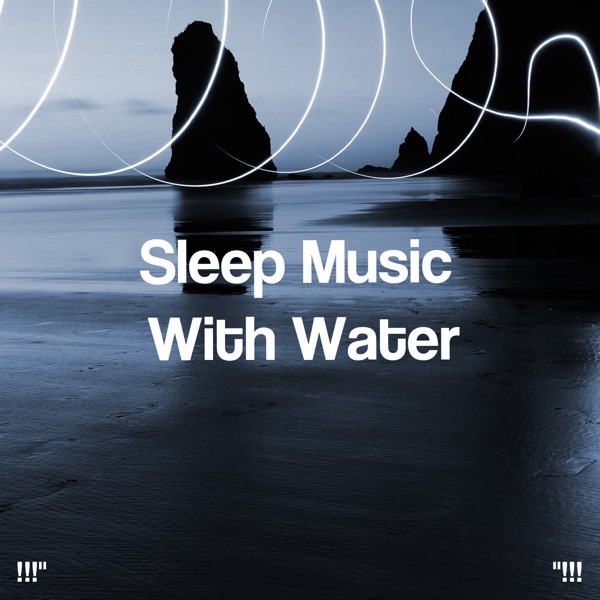 Sleep Music with Water