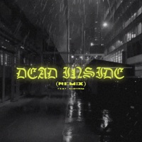 Dead Inside - Remix - Single - Lil Tsuki & Sdbyrim