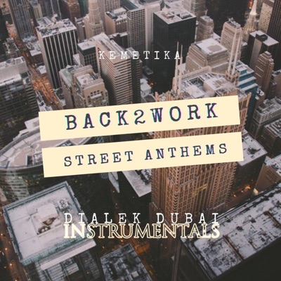 Back2work Vol. I: Street Anthems (The Beattape) [Instrumental Version]