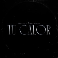 Tu Calor - Single - Grantssun & Diego Alderan