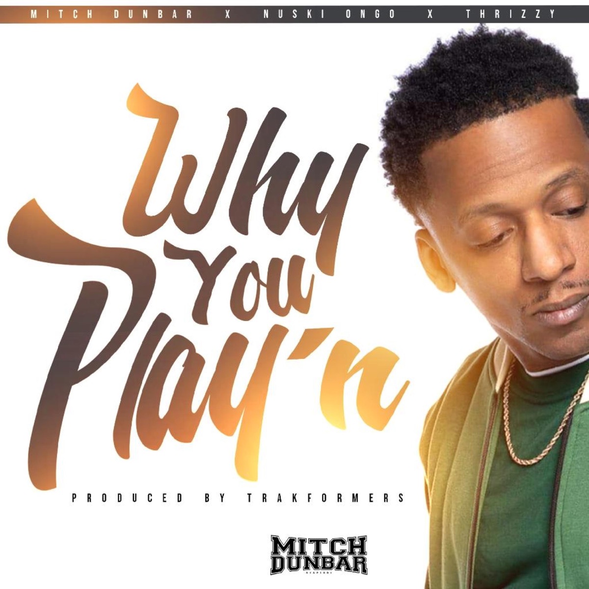 Why You Playin (feat. Nuski OnGo & Thrizzy) cover art