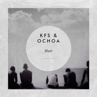 Huir - EP - KFS & Ochoa