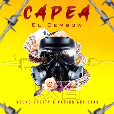 GrettyDanger (Capea El Dembow x Varios Artista) - Single