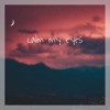 Calm My Eyes - Single