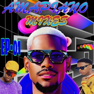 Amapiano Mix 2023, Ep. 01: Have Music Your Way (DJ Mix)
