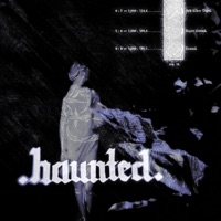Haunted. - Single - hxly xo & BLKSMIITH