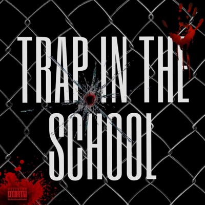 TRAP IN THE SCHOOL
