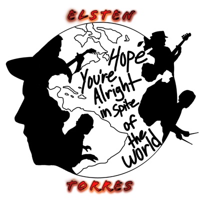 Hope You're Alright in Spite of the World - Single