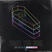 Buried (Kaixo Remix) — Fight The Fade