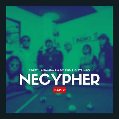 Necypher vol.2 (feat. Sweet L, Miranda, Em Dy, Triple G & Eze Hibo) - Single