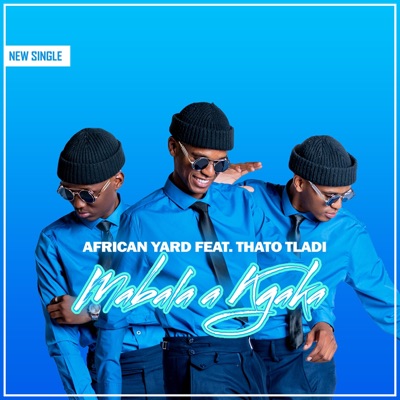 Mabala a kgaka (feat. Thato Tladi) - Single