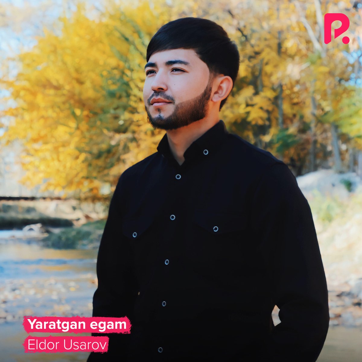 Yaratgan Egam - Single - Album by Eldor Usarov - Apple Music