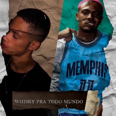 Whisky pra Todo Mundo (feat. ViniJoe) - Single