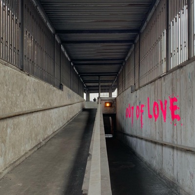 Out of Love - Single