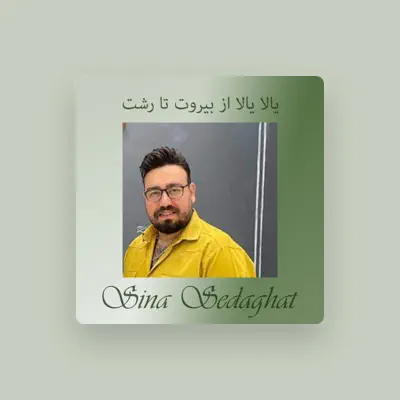 Listen to Sina Sedaghat, watch music videos, read bio, see tour dates & more!