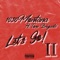 Let’s Go! II (feat. Tone Brigante) - 1030 Montana lyrics