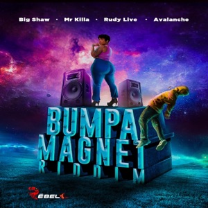 Bumper Magnet Riddim (feat. Mr. Killa, Big Shaw, Avalanche & Rudy Live) - EP