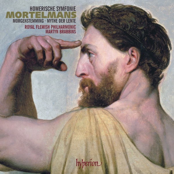 Mortelmans: Homerische symfonie & Other Orchestral Works