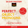 30-Day Mastery: Perfect Object Pronouns: Master German Object Pronouns in 30 Days (30-Day Mastery, German Edition) (Unabridged) - Olly Richards