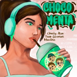 CHOCOMENTA Charly Alva, Tavo Guzmán & MaxOne