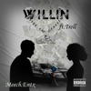 Willin (feat. Trell) - Single