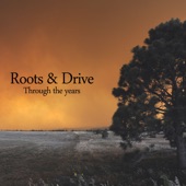 Roots & Drive - The Higher You Climb the Harder You Fall