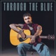 THROUGH THE BLUE cover art