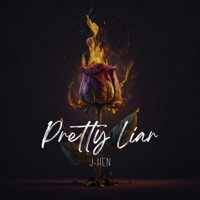 Pretty Liar - Single - J-Hen