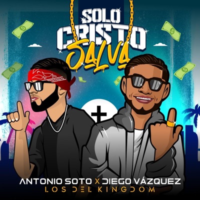 Solo Cristo Salva (feat. Antonio Soto) - Single