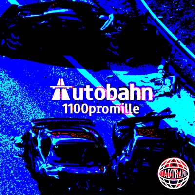 Autobahn (feat. Chad&Wob) - Single