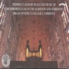 Elgar: Organ Works