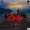 Zindgi Tu Meri - Single