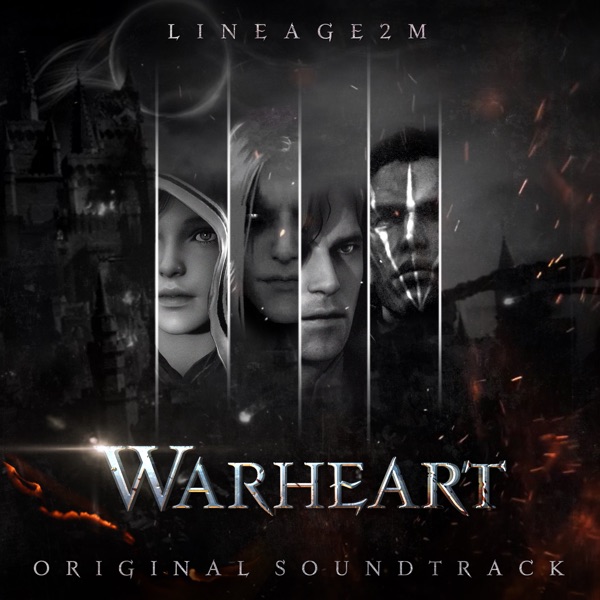 Warheart (Lineage2m Original Soundtrack) - EP