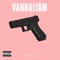 Vandalism - Aman Khan lyrics